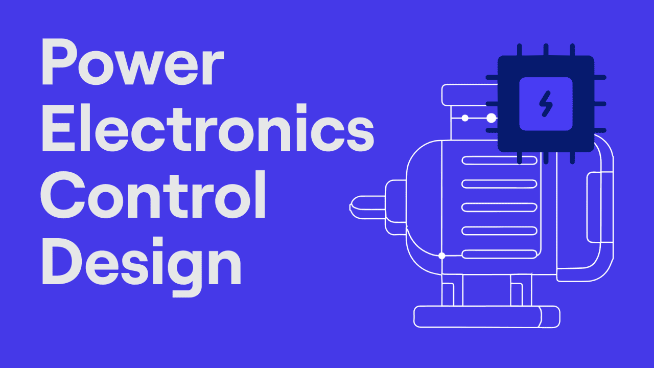 Power Electronics Control Design with Simulink
